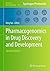 Pharmacogenomics in Drug Di...