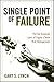 [Single Point of Failure: The 10 Essential Laws of Supply Chain Risk Management: The 15 Laws of Supply Chain Risk Management] [Author: Lynch, Gary S.] [November, 2009]