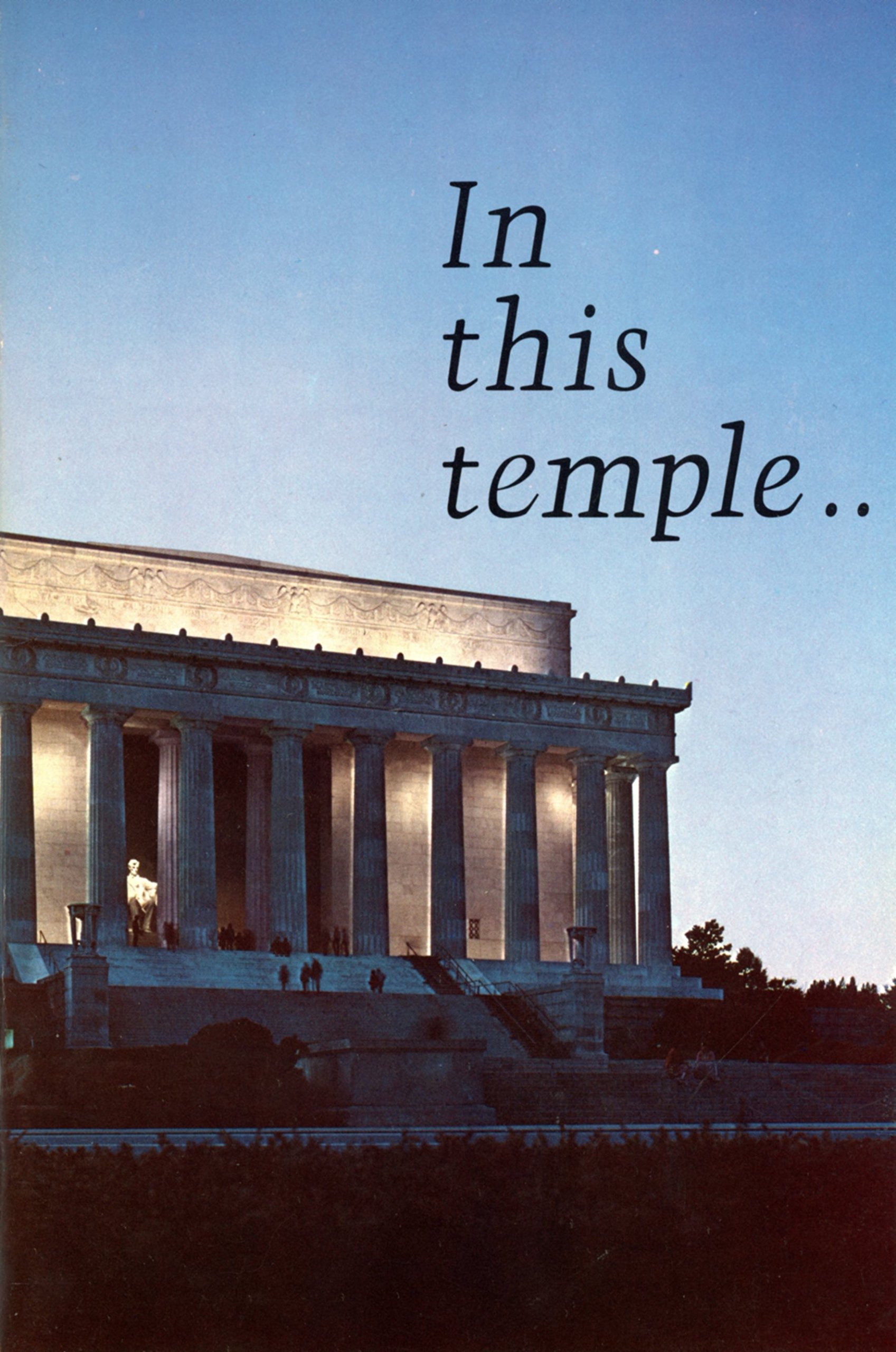 In this temple;: A guide book to the Lincoln Memorial (Paperback)