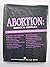 Abortion: Choice & Conflict (EDITORIALS ON FILE BOOK)