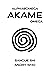 AKAME: OMEGA: Novela de cie...