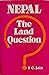 Nepal the Land Question