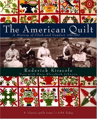 The American Quilt, the by Kiracofe, Roderick (1994) Hardcover
