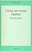 L'Italia nel mondo bipolare: Per una storia della politica estera italiana (1943-1991) (Saggi)
