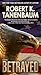 Betrayed by Robert K. Tanenbaum