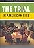 The Trial in American Life Paperback – September 15, 2008 by Robert A. Ferguson