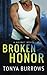 Broken Honor (Hornet) by Tonya Burrows (2015-02-25)