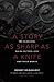 A Story as Sharp as a Knife: The Classical Haida Mythtellers and Their World