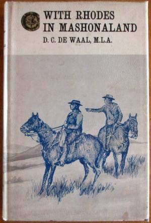 With Rhodes in Mashonaland (Rhodesiana reprint library)