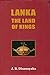 Lanka The Land Of Kings by J.B. Disanayaka