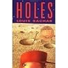 Holes by Sachar, ...