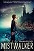 Mistwalker by Mitchell, Saundra (2014) Hardcover