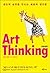 Art Thinking