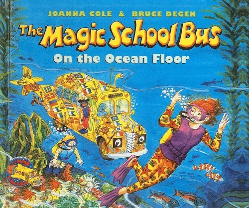 The Magic School Bus on the Ocean Floor