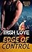 Edge of Control: An E.D.G.E. Security Novel (Volume 1) by Trish Loye (2015-11-09)
