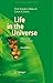 Life in the Universe: Expectations and Constraints (Advances in Astrobiology and Biogeophysics) 2nd edition by Schulze-Makuch, Dirk, Irwin, Louis Neal (2008) Hardcover