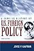 By Joyce P. Kaufman A Concise History of U.S. Foreign Policy (Third Edition) [Paperback]