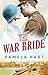 The War Bride by Pamela Hart (2016-07-28)
