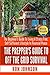 The Prepper's Guide To Off the Grid Survival: The Beginner's Guide To Living the Self Sufficient Lifestyle In Financial Peace by Ron Johnson (2014-11-06)