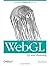 WebGL: Up and Running by Tony Parisi (2012-08-30)