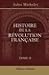 Histoire de la R?volution Fran?aise. Tome 2