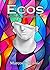Ecos: Escritos para alguien que no está (Spanish Edition)