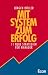 Mit System Zum Efolg: 11 Neue Strategien Für Manager