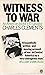 Witness to War by Charles Clements