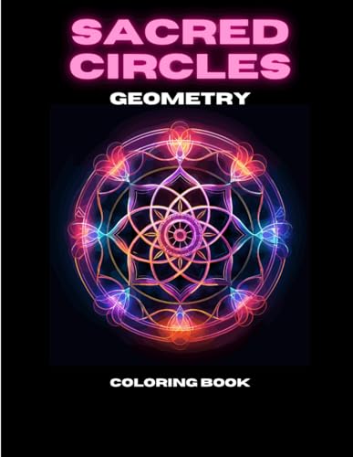 Sacred circles geometry coloring book: for adults, divine patterns (Spanish Edition)