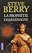 La prophétie Charlemagne de Steve BERRY (9 février 2012) Poche