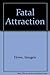 Fatal Attraction (Twilight #4) by Imogen Howe (1982-10-01)