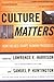 Culture Matters: How Values Shape Human Progress by Samuel P. Huntington (15-Mar-2001) Paperback