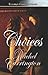 Choices by Rachel Carrington (2005-09-02)