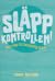 Släpp kontrollen: min väg till kroppslig frihet