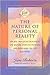 Nature of Personal Reality: Specific, Practical Techniques for Solving Everyday Problems and Enriching the Life You Know by Jane Roberts, Seth, Robert F. Butts