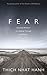 Fear: Essential Wisdom for Getting Through The Storm by Thich Nhat Hanh (2012-11-15)