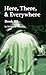 Here, There, and Everywhere Book III (Tanner Donovan) by Michael E Gorman (2015-09-04)