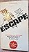 Escape: a Documented Account Based on the Diary of Bernard Lipman