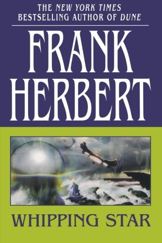 Whipping Star by Frank Herbert
