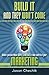 Build It And They Won't Come: Unless you use these simple strategies & take control of your marketing by Jason Chechik (2014-02-10)