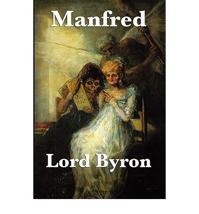 [Manfred] [Author: Byron, Lord George Gordon] [December, 2009]