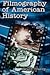 Filmography of American His...