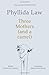 Three Mothers (and a camel) by Phyllida Law (27-Feb-2014) Har... by Phyllida Law