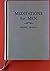 Meditations for men;: Brief...