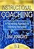 Instructional Coaching: A Partnership Approach to Improving Instruction by Jim Knight (2007-05-01)