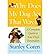 Why Does My Dog Act That Way?: Complete Guide to Your Dog's Personality (Paperback) - Common