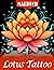 Lotus Tattoo Ausmalbuch: Be...