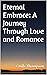 Eternal Embrace: A Journey ...
