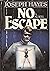 No Escape: A Novel