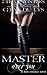 Master Over You: A Dark Romance Novel (Extended Version) by Cerys du Lys (2014-09-09)